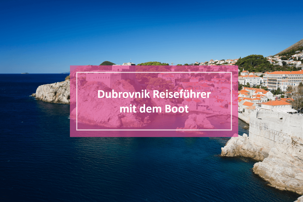 Yachtcharter Dubrovnik