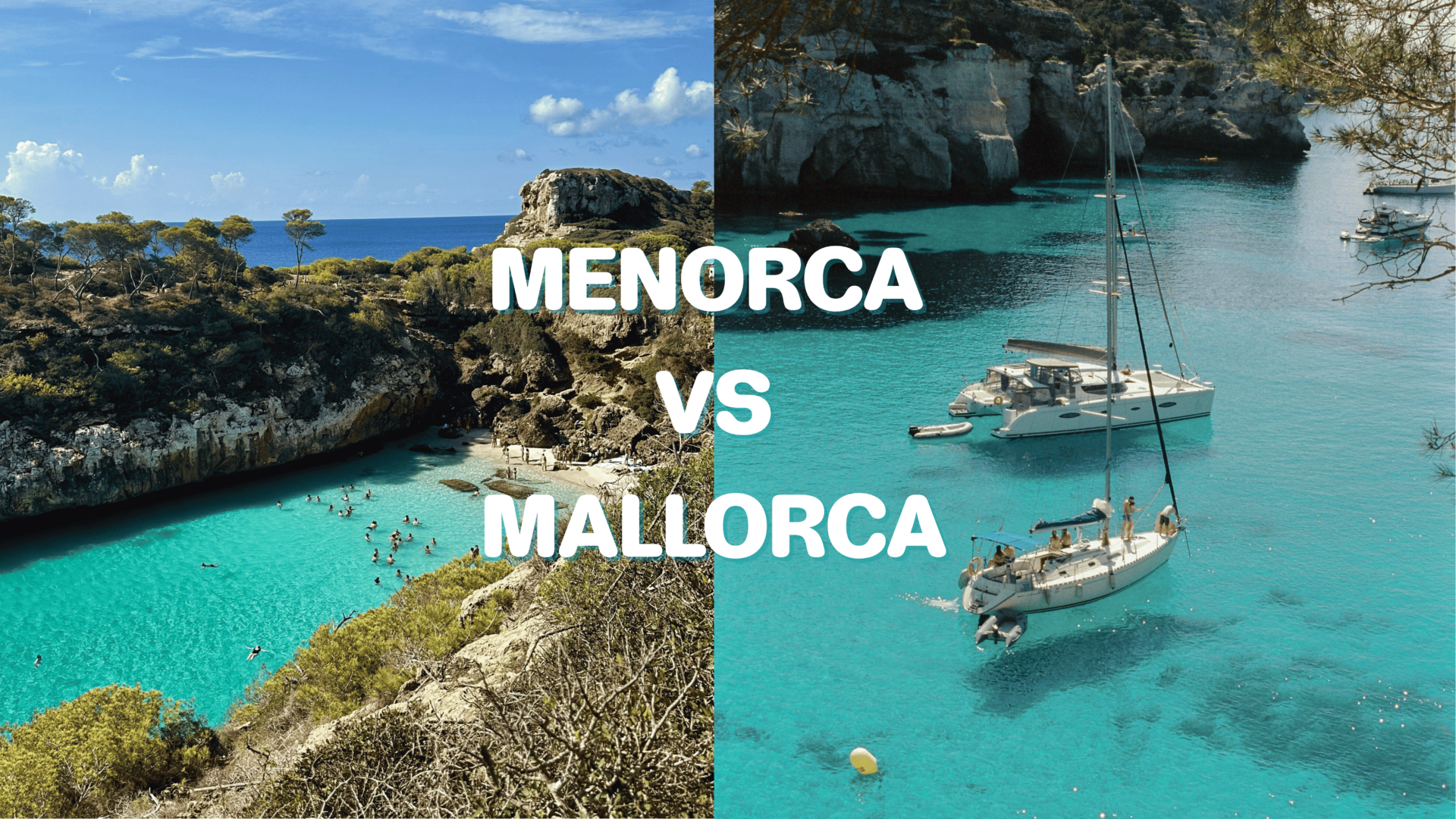 Menorca vs Mallorca comparison with coves and turquoise water.