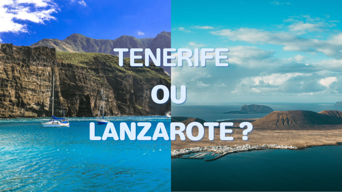 Comparaison entre Lanzarote et Tenerife : montage montrant un paysage volcanique de Lanzarote à gauche et les falaises de Los Gigantes à Tenerife à droite, avec le texte “Lanzarote ou Tenerife ?”.
