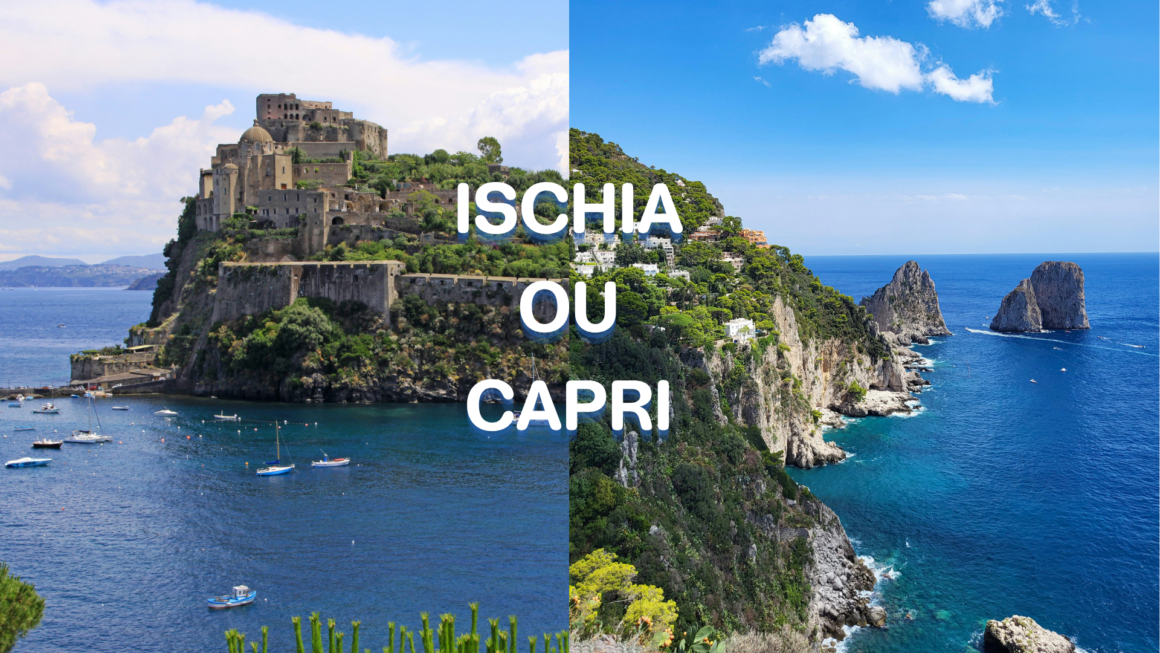 Comparatif entre Ischia et Capri.